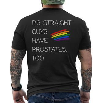 PS Straight Guys Have Prostates Too - Funny Lgbt Pride Mens Back Print T-shirt | Mazezy