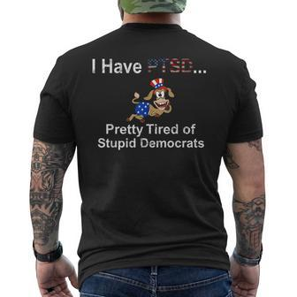 I Have Ptsd Pretty Tired Of Stupid Democrats Men's Back Print T-shirt | Mazezy