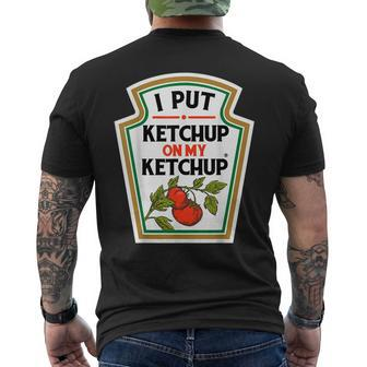 I Put Ketchup On My Ketchup Tomato Diy Halloween Mens Back Print T-shirt - Seseable
