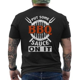 Put Some Bbq Sauce On It Funny Saying Food Barbecue IT Funny Gifts Mens Back Print T-shirt | Mazezy