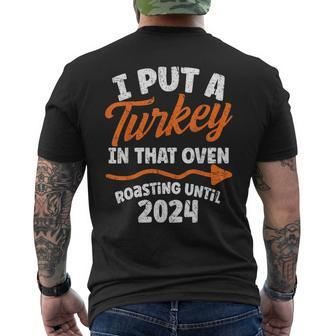 I Put Turkey In That Oven 2024 Cute Thanksgiving Pregnancy Men's T-shirt Back Print - Monsterry CA