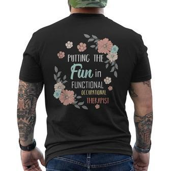 Putting The Fun In Functional Occupational Therapist Quotes Men's T-shirt Back Print | Mazezy
