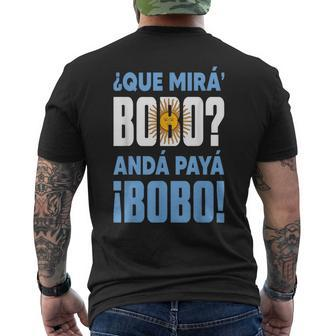 Qué Mirás Bobo Andá Pa Allá Funny Speech Mens Back Print T-shirt | Mazezy