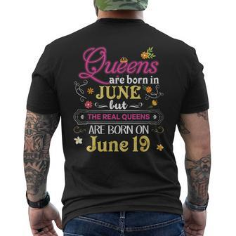 Queens Are Born In June But The Real On 19 19Th Birthday Mens Back Print T-shirt - Seseable