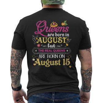 Queens Are Born In August But The Real On 15 15Th Birthday Men's T-shirt Back Print | Mazezy