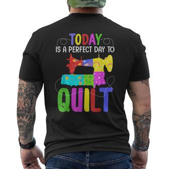 Quilting Sewing Quote A Perfect Day To Quilt Gift Mens Back Print T-shirt | Mazezy
