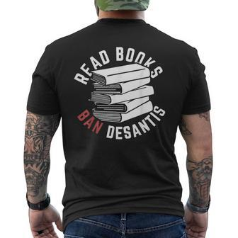 Read Books Ban Desantis Florida Book Florida Gifts & Merchandise Funny Gifts Mens Back Print T-shirt | Mazezy
