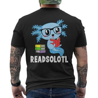 Readsolotl Read Book Funny Kawaii Blue Axolotl Reading Books Reading Funny Designs Funny Gifts Mens Back Print T-shirt | Mazezy