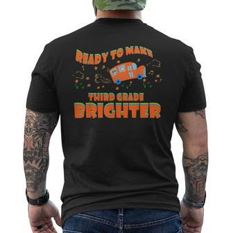 Ready To Make 3Rd Grade Brighter Back To School Third Grade 3Rd Grade Funny Gifts Mens Back Print T-shirt | Mazezy