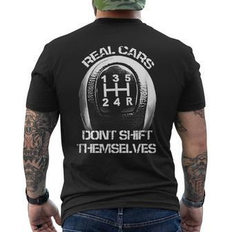 Real Cars Dont Shift Themselves - Auto Racing Manual Shift Mens Back Print T-shirt | Mazezy