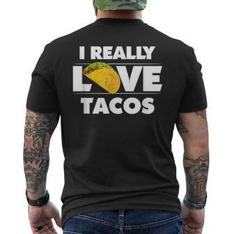 I Really Love Tacos Mexican Food Men's T-shirt Back Print | Mazezy