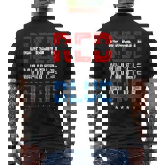 Red White And Blue 4Th Of July Patriotic Usa American Patriotic Funny Gifts Mens Back Print T-shirt | Mazezy
