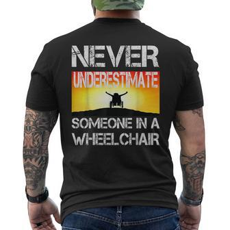 Respectful Never Underestimate Someone In A Wheelchair Gift Mens Back Print T-shirt - Seseable