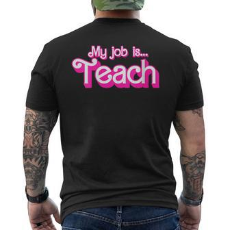 Retro School Humor Teacher Life My Job Is Teach Men's T-shirt Back Print - Thegiftio UK