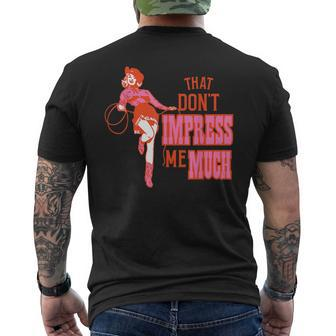 Retro That Dont Impress Me Much Vintage Cowgirl Mens Back Print T-shirt - Monsterry DE