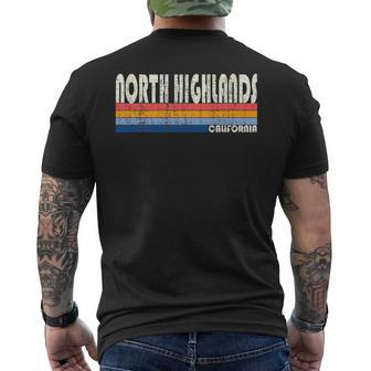 Retro Vintage 70S 80S Style North Highlands Ca Men's T-shirt Back Print | Mazezy