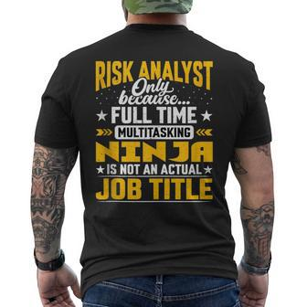 Risk Analyst Job Title Risk Assessor Investigator Men's T-shirt Back Print | Mazezy