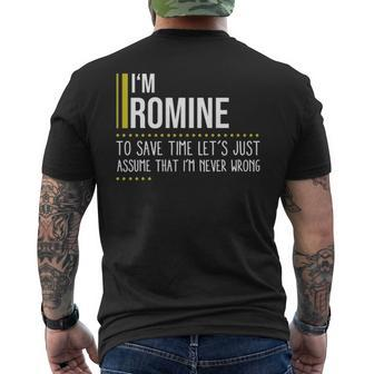 Romine Name Gift Im Romine Im Never Wrong Mens Back Print T-shirt - Seseable