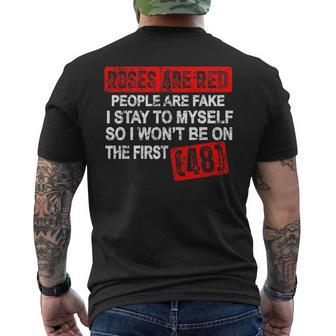 Roses Are Red People Are Fake I Stay To Myself First 48 Mens Back Print T-shirt | Mazezy