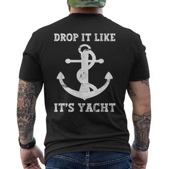 Sailing Sailor Drop It Like It's Yacht Men's T-shirt Back Print - Seseable