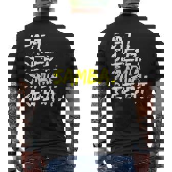 Samba Dancer Eat Sleep Samba Repeat Dance Partner Outfit Men's T-shirt Back Print | Mazezy