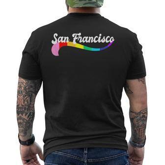 San Francisco Ca Gay Pride Gift Queer Proud Sf Ca Trans Love Mens Back Print T-shirt | Mazezy