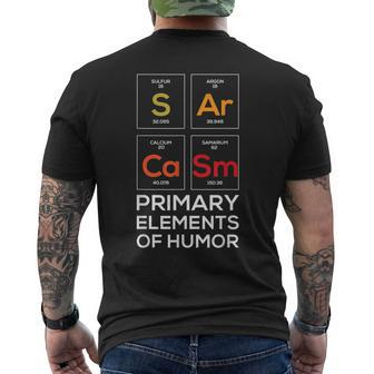 Sarcasm Primary Elements Of Humor Sarcasm Gift Mens Back Print T-shirt | Mazezy