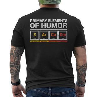 Sarcasm Primary Elements Of Humour Chemistry Joke Gift Idea Mens Back Print T-shirt | Mazezy