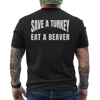 Save A Turkey Eat A Beaver Thanksgiving Men's T-shirt Back Print | Mazezy
