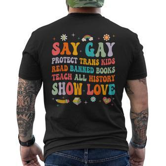 Say Gay Protect Trans Kids Read Banned Books Lgbt Groovy Mens Back Print T-shirt | Mazezy
