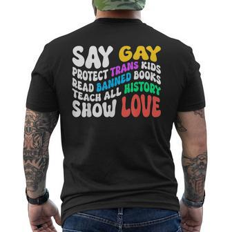 Say Gay Protect Trans Kids Read Banned Books Show Love Funny Mens Back Print T-shirt | Mazezy