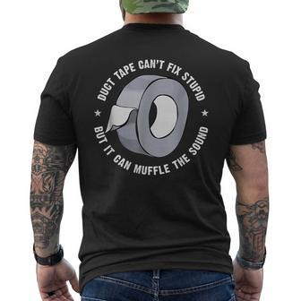 Sayings Duct Tape Cant Fix Stupid Men's Back Print T-shirt
