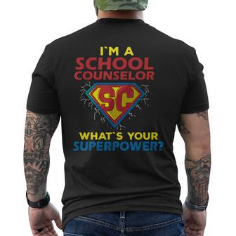 Im A School Counselor Whats Your Superpower Men's T-shirt Back Print | Mazezy
