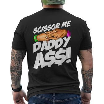 Scissor Me Daddy Ass Funny Fathers Day  Mens Back Print T-shirt