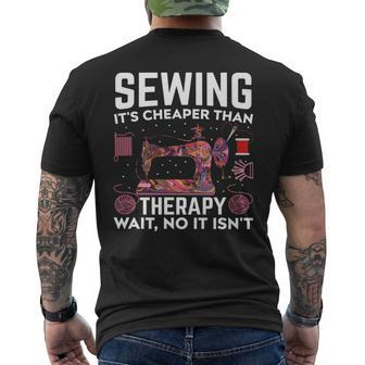 Sewing Is My Therapy - Funny Sewer Quilter Sewing Quote Mens Back Print T-shirt | Mazezy