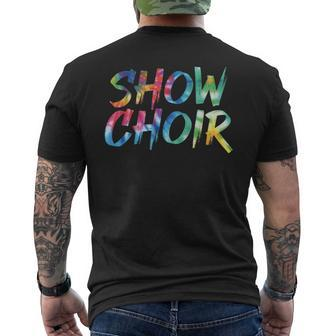 Show Choir Tie Dye Awesome Vintage Inspired Streetwear Men's T-shirt Back Print | Mazezy