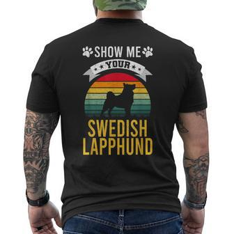 Show Me Your Swedish Lapphund Dog Lover Men's T-shirt Back Print | Mazezy