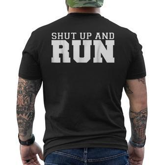 Shut Up And Run Funny Runners Running Running Funny Gifts Mens Back Print T-shirt | Mazezy