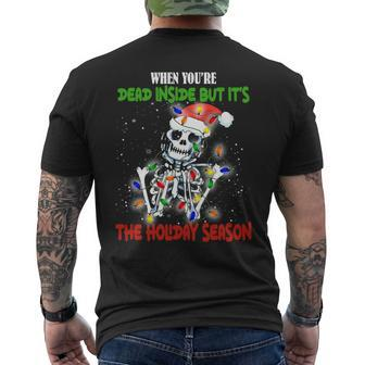 Skeleton When Youre Dead Inside But Its The Holiday Season Mens Back Print T-shirt | Mazezy