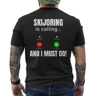Skijoring Is Calling And I Must Go Men's T-shirt Back Print | Mazezy