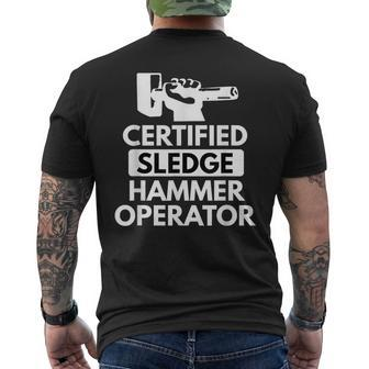Sledgehammer Operator Ironworker Construction T Men's T-shirt Back Print | Mazezy