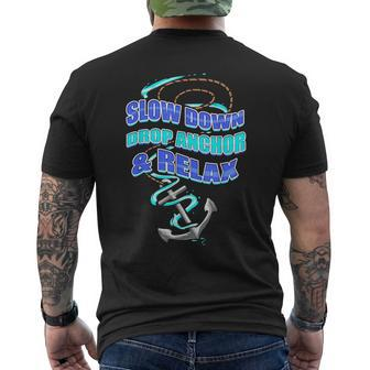 Slow Down Drop Anchor & Relax Im On A Boat Mens Back Print T-shirt | Mazezy