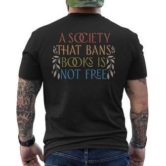 A Society That Bans Books Is Not Free Read Banned Books Men's T-shirt Back Print - Monsterry