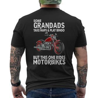 Some Grandads Take Naps This One Rides Motorbikes Motorcycle Mens Back Print T-shirt | Mazezy