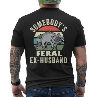 Somebodys Feral Ex-Husband Wild Divorce Couple Break Up Mens Back Print T-shirt | Mazezy