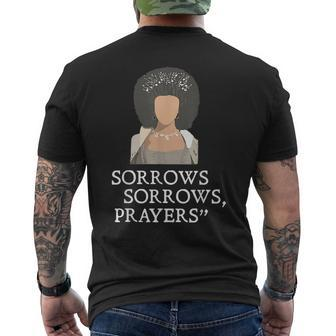 Sorrows Sorrows Prayers Funny Quote For Woman Mens Back Print T-shirt - Seseable