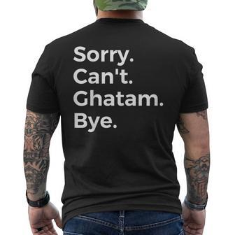 Sorry Can't Ghatam Bye Musical Instrument Music Musical Men's T-shirt Back Print | Mazezy