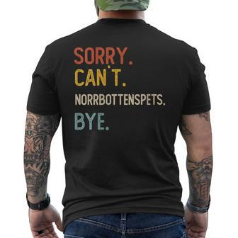 Sorry Can't Norrbottenspets Bye Norrbottenspets Lovers Men's T-shirt Back Print | Mazezy