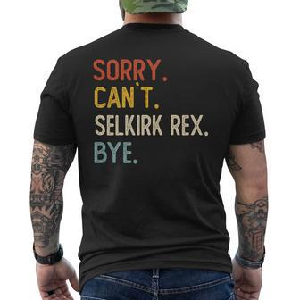 Sorry Can't Selkirk Rex Bye Selkirk Rex Lovers Men's T-shirt Back Print | Mazezy