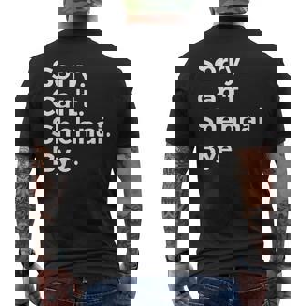 Sorry Can't Shehnai Bye Musical Instrument Music Musical Men's T-shirt Back Print | Mazezy
